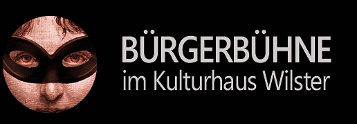 BÜRGERBÜHNE im Kulturhaus Wilster